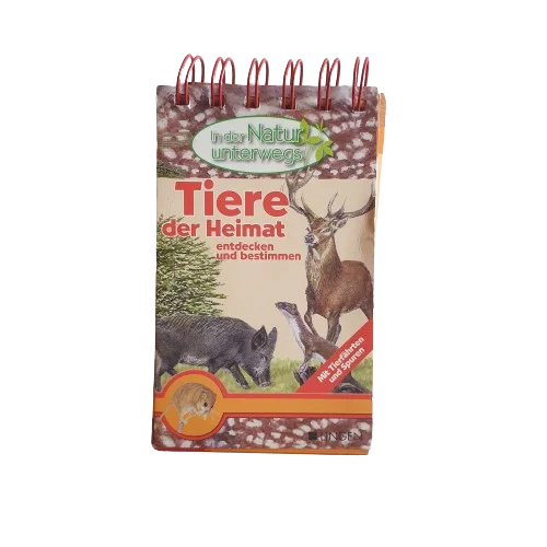 In der Natur unterwegs Tiere der Heimat